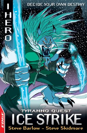 [Edge: I Hero: Tyranno Quests 03] • Ice Strike